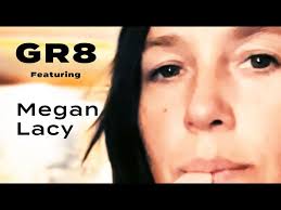 GR8 ft. Megan Lacy