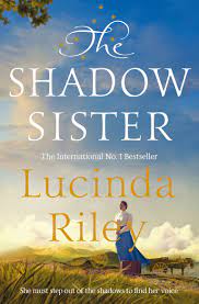 Lucinda riley, global no.1 bestselling author, known especially for the international phenomenon of the seven sisters series, has died, it was announced today. The Shadow Sister The Seven Sisters Book 3 Pan Macmillan Au