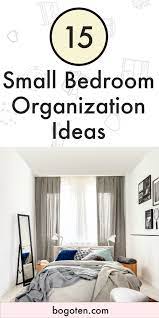 17 Small Bedroom Organization Ideas To Get Things Tidy Small Bedroom Organization Small Bedroom Small Room Bedroom