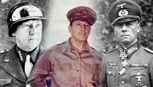 7 Talented Generals Who Shaped World War II