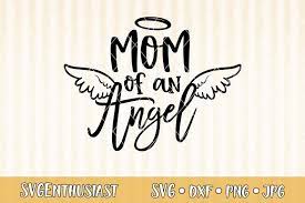 Free Free 182 Mother Of An Angel Svg SVG PNG EPS DXF File