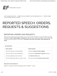 Present perfect tense merupakan bentuk kata kerja yang digunakan untuk menyatakan kegiatan/aksi yang telah dimulai pada masa lampau dan masih berlanjut hingga saat ini atau telah selesai pada suatu waktu di masa lampau, namun efeknya masih bisa kita rasakan hingga saat ini. Reported Speech Orders Requests And Suggestions English Grammar Guide Ef Object Grammar Linguistic Typology