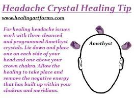 Headache Crystal Healing Tip Crystal Healing Healing Crystals