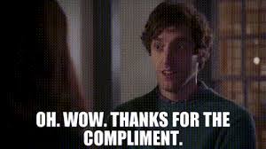 YARN | Oh. Wow. Thanks for the compliment. | Silicon Valley (2014) - S02E01 Sand Hill Shuffle | Video gifs by quotes | 98577fc9 | 紗