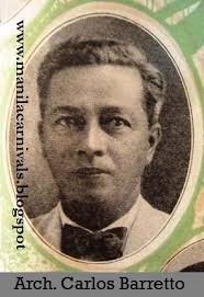 MANILA CARNIVALS 1908-1939: 161. The Carnival Architects: MAPUA, BARRETTO,  ARELLANO