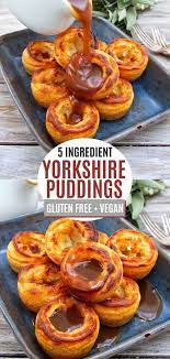 Yorkshire Puddings Gluten Free Vegan Yorkshire Pudding Recipes Vegan Yorkshire Pudding Yorkshire Pudding