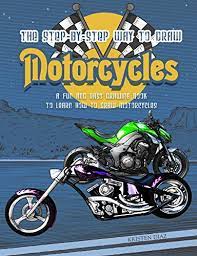 Remember those times where you tried to draw a motorcycle but got some other drawing at last! The Step By Step Way To Draw Motorcycle A Fun And Easy Drawing Book To Learn How To Draw Motorcycles English Edition Ebook Diaz Kristen Amazon De Kindle Shop