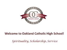 Welcome to Oakland Catholic High School! Spirituality, Scholarship,  Service.