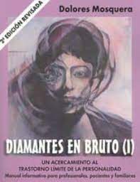 We did not find results for: Diamantes En Bruto I Un Acercamiento Al Trastorno Limite De La Personalidad Manual Informativo Para Profesionales Pacientes Y Familiares 2Âª Ed Dolores Mosquera Casa Del Libro