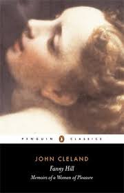 Memoirs of a woman of pleasure. Fanny Hill Or Memoirs Of A Woman Of Pleasure By John Cleland