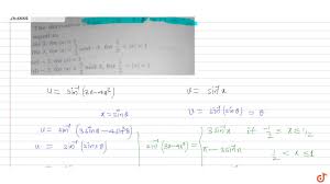 The Derivative Of Sin 1 3x 4x 3 W R T Sin 1 X Equal To Youtube
