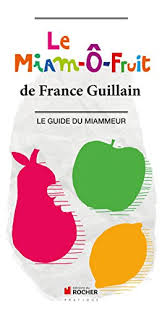Le Miam O Fruit Le Guide Du Miammeur Epicerie Au Meilleur Prix Livree Sur Toute La France Metropolitaine
