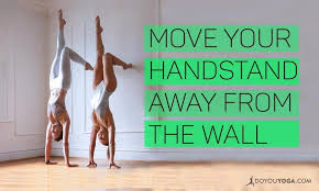 9 Exercises To Prepare You To Move Your Handstand Away From The Wall Yoga Handstand Handstand Yoga Inversions