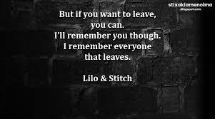 Stixakia Quotes But If You Want To Leave You Can I Ll Remember You Though I Remember Everyone That Leaves Insta Bio Quotes Want Quotes Be Yourself Quotes