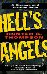 Their mother lucia is the dominant force in the household, but her riley goes gonzo. Hell S Angels A Strange And Terrible Saga English Edition Ebook Thompson Hunter S Amazon Fr