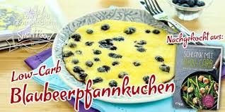 Blaubeerpfannkuchen Low Carb Mega Leckere Pfannkuchen Low Carb Rezepte Pfannkuchen Gyrosauflauf Low Carb