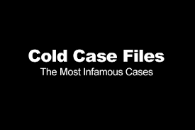 Cold Case Files: Most Infamous Cases