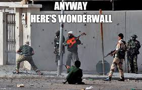 Anyway Here S Wonderwall Memes Gifs Imgflip