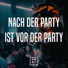 Nach Der Party Ist Vor Der Party In 2020 Party Bus Party Feiern Spruche
