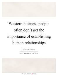 Quotes About Importance Of Business Relationships 14 Quotes