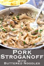This creamy quick pork and rice casserole comes together easily for a filling meal that your whole family will love. Pork Stroganoff With Buttered Noodles This Pork Stroganoff Is The Best Kind Of Comfort Food Pork Loin Recipes Leftover Pork Loin Recipes Pork Roast Recipes