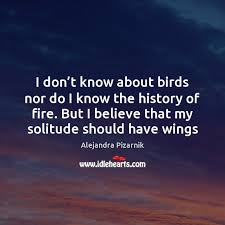 Friendship quotes love quotes life quotes funny quotes motivational quotes inspirational quotes. Alejandra Pizarnik Quotes Idlehearts
