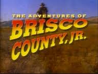 The Adventures of Brisco County, Jr.