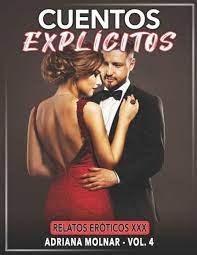 Cuentos Explícitos: Relatos Eróticos XXX by Adriana Molnar, Paperback |  Barnes & Noble®