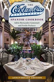 Filter and search through restaurants with gift card offerings. The Columbia Restaurant Spanish Cookbook Gonzmart Adela Hernandez Pacheco Ferdie 9780813066479 Amazon Com Books