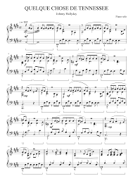 02ème chanson de la cinquième et dernière partie de la compilation 2006 '' les 100 plus belles chansons de johnny hallyday '' Johnny Hallyday Quelque Chose De Tennessee Sheet Music For Piano Solo Musescore Com