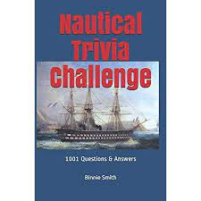 What type of boat are you. Buy Nautical Trivia 1000 Questions And Answers Volume 1 Paperback January 27 2018 Online In Italy 0934523894