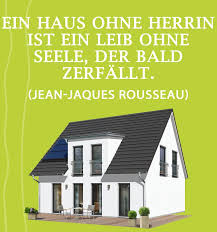 Zitat Von Rousseau Uber Die Seele Eines Hauses Einfaches Haus Haus Haus Bauen