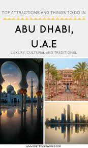 Top 11 Things To Do In Abu Dhabi U A E Best Places To Travel Travel Travel Around The World