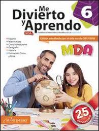 A 6° tiempo cye grupo 08 de noviembre. Me Divierto Y Aprendo 6 2017 Edicion Actualizada Para El Coclo 2017 2018 Aguilar Zavala Maria Elena 9786076271247