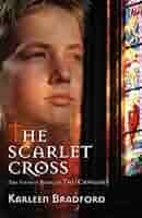 The Scarlet Cross: Karleen Bradford: 9780006393467: Amazon.com: Books