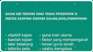Faktor guna tanah untuk tujuan pelancongan. Kajian Kes Tentang Guna Tanah Petempatan Di Sekitar Kampung By Isha Chandran