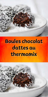 Boules Chocolat Dattes Au Thermomix Boule Chocolat Dattes Thermomix Recette