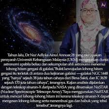 Nur adlyka ainul annuar, is a physics and astrophysics graduate from the university of sheffield and is from muar, johor. Nak Fakta On Twitter Dr Nur Adlyka Ainul Anuar Menemui Lohong Hitam Gergasi Menggunakan Teleskop Nustar Nakfakta Nakbebel