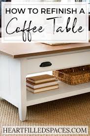 It only took about 2 1/2 days to complete and that's mostly because of dry time. Refinished Coffee Table Heart Filled Spaces