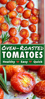 Roasted Cherry Tomatoes With Garlic Evolving Table Recipe Roasted Cherry Tomatoes Grape Tomato Recipes Roasted Grape Tomatoes