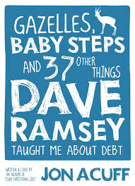 Customers can end, receive, and spend money through cash app. Gazelles Baby Steps 37 Other Things Dave Ramsey Taught Me About Debt Jonathan Acuff 9780978562090 Amazon Com Books