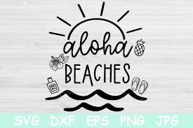 Download Aloha Beaches Svg Vacation Svg Files Digitanza