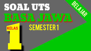Balajar Soal Uts Bahasa Jawa Kelas 1 Sd Semester 1 Kunci Jawaban Youtube