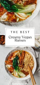 Easy Creamy Vegan Ramen Foodbymaria Recipe In 2020 Vegan Ramen Ramen Dishes Vegan Dinner Recipes
