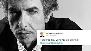 ExcusasBobDylan: "Ah, ¿pero iba en serio?": las mejores excusas de Dylan  para no dar señales de vida ante el Nobel