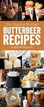 25 Harry Potter Butterbeer Recipes A Night Owl Blog Butter Beer Recipe Harry Potter Harry Potter Butter Beer Butterbeer Recipe