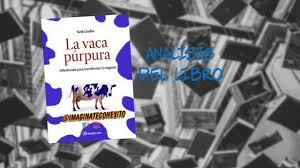 Resumen del libro la vaca púrpura de seth godin. Libro La Vaca Purpura Analisis Ideas Y Descarga En Pdf