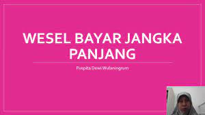 We did not find results for: Wesel Bayar Jangka Panjang Kasus 3 Youtube