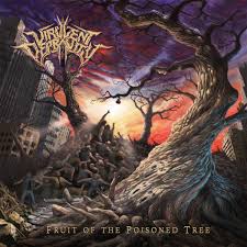 The logic of the terminology is that if the source (the tree) of the evidence or evidence itself is tainted, then anything gained (the fruit) from it is tainted as well. Virulent Depravity Fruit Of The Poisoned Tree 2017 320 Kbps File Discogs