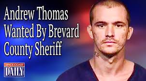 BCSO FUGITIVE OF THE WEEK: Andrew Thomas Wanted By Brevard County Sheriff